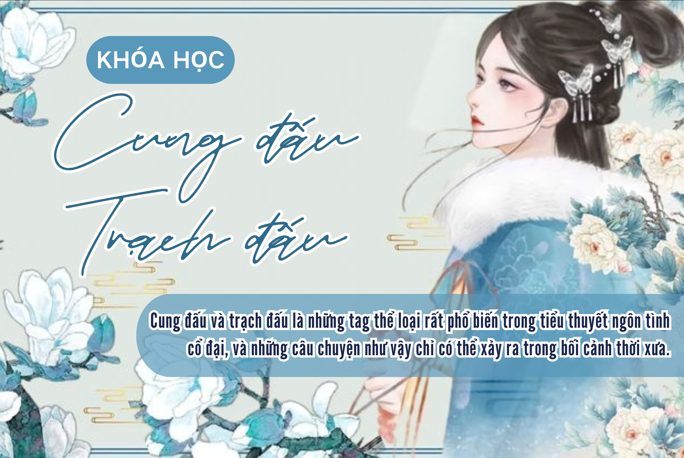 Khóa học sáng tác tag Cung Đấu & Trạch Đấu