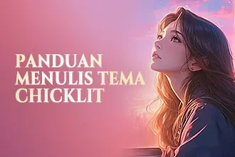 Panduan Menulis Tema Chicklit